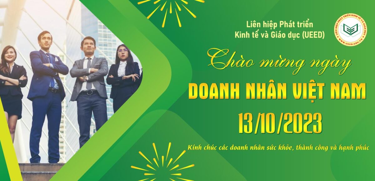 UEED chào mừng ngày doanh nhân Việt Nam 13-10-2023