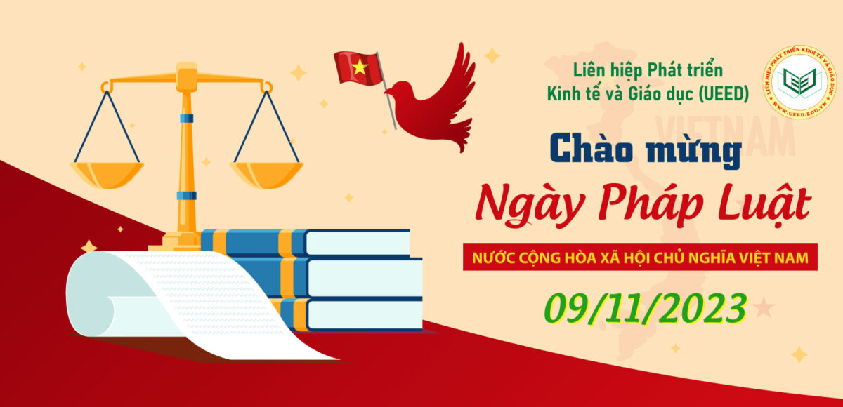 UEED chào mừng ngày Pháp luật Việt Nam 9-11-2023