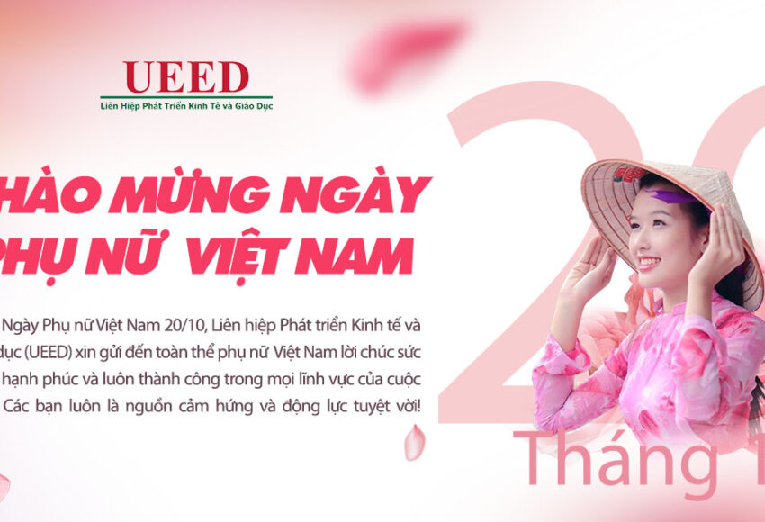 Liên hiệp Phát triển kinh tế và giáo dục UEED chào mừng ngày phụ nữ Việt Nam 20/10