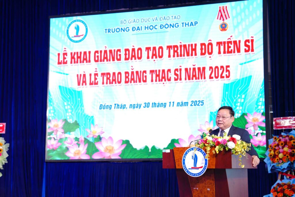 UEED tham dự lễ khai giảng đào tạo Tiến sĩ và trao bằng Thạc sĩ Trường Đại học Đồng Tháp 2025