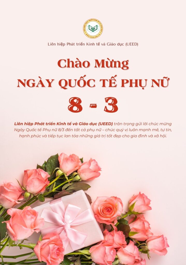 Liên hiệp Phát triển kinh tế và Giáo dục (UEED) chào mừng ngày Quốc tế Phụ nữ 2026