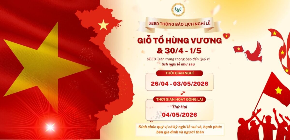Liên hiệp Phát triển Kinh tế và Giáo dục UEED chào mừng đại lễ giỗ tổ Hùng Vương và 30.4-1.5 2026